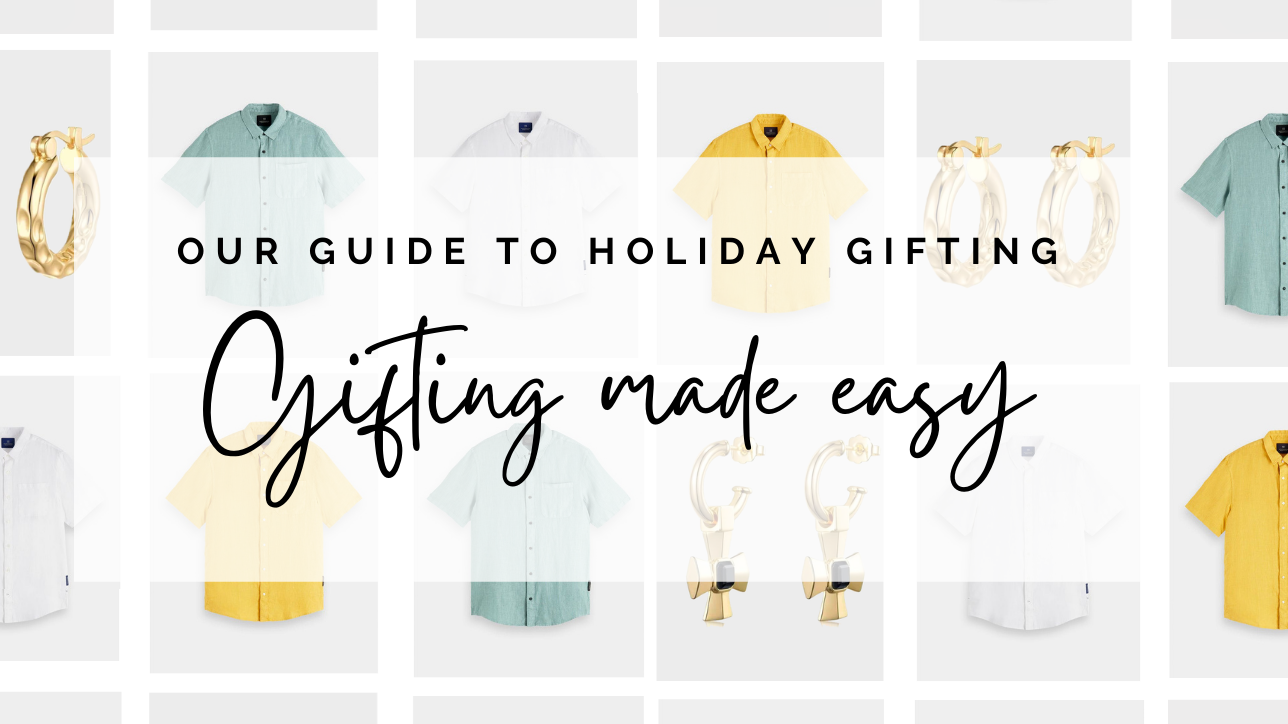 Our Guide to Holiday Gifting